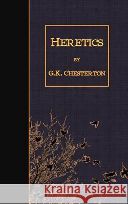 Heretics G. K. Chesterton 9781507864166 Createspace - książka