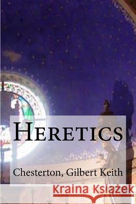 Heretics Chesterton Gilber Edibooks 9781535228442 Createspace Independent Publishing Platform - książka