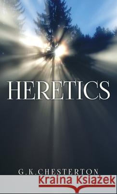 Heretics G. K. Chesterton 9781645940623 Suzeteo Enterprises - książka