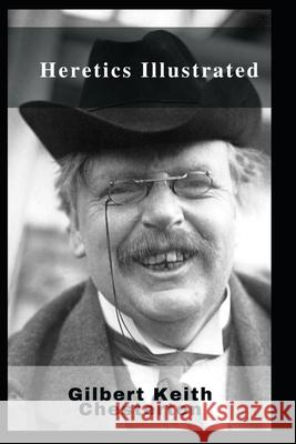 Heretics Illustrated Chesterton Gilbert Keith Chesterton 9798464198357 Independently published - książka