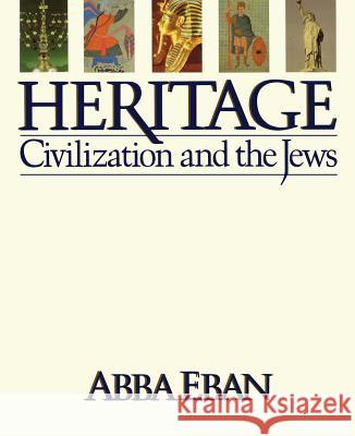 Heritage: Civilization and the Jews Eban, Abba 9781451662405 Simon & Schuster - książka