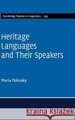 Heritage Languages and Their Speakers Maria Polinsky 9781107047648 Cambridge University Press - książka