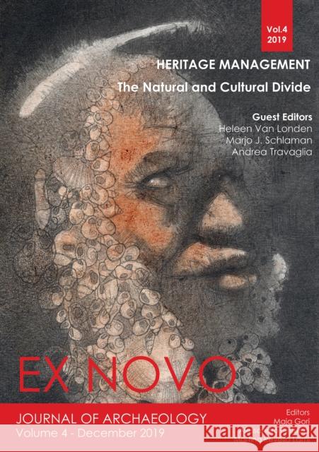 Heritage Management: The Natural and Cultural Divide Heleen Van Londen Marjo Schlaman Andrea Travaglia 9781789694864 Archaeopress - książka