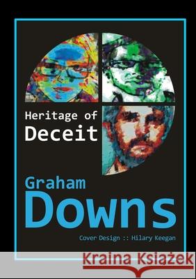 Heritage of Deceit Graham Downs 9781329597280 Lulu.com - książka