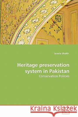 Heritage preservation system in Pakistan Shaikh, Javeria 9783639288155 VDM Verlag - książka