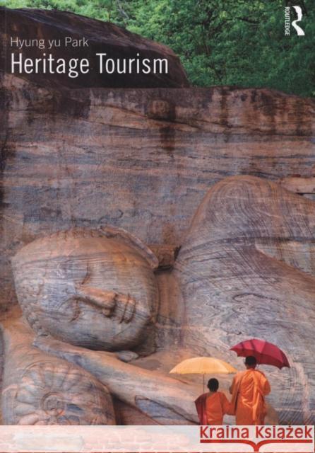 Heritage Tourism Hyung Yu Park 9780415595834  - książka