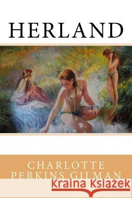 Herland Charlotte Perkin 9781987437935 Createspace Independent Publishing Platform - książka