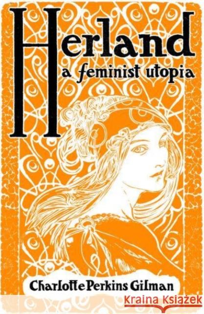 Herland: A Feminist Utopia Charlotte Perkins Gilman 9781804470350 Renard Press Ltd - książka