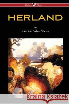HERLAND (Wisehouse Classics - Original Edition 1909-1916) Gilman, Charlotte Perkins 9789176372296 Wisehouse Classics - książka