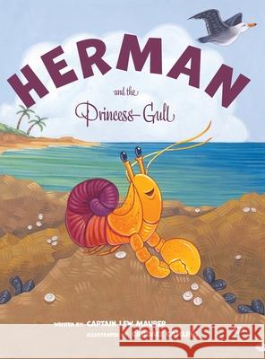 Herman and the Princess Gull Maurer, Lew 9781733515023 Compass Rose Press USA - książka