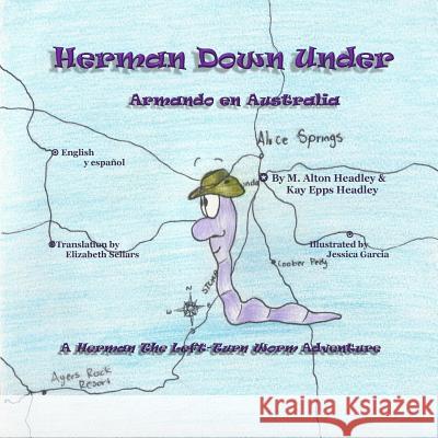 Herman Down Under: Armando En Australia M. Alton Headley Kay Epps Headley Jessica Alejandra Garci 9780989764186 Mah Books - książka