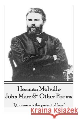 Herman Melville - John Marr & Other Poems: 