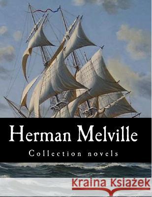 Herman Melville, Collection novels Melville, Herman 9781500337810 Createspace - książka