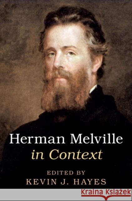 Herman Melville in Context Kevin J. Hayes 9781107169760 Cambridge University Press - książka