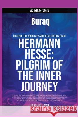 Hermann Hess: Pilgrim of the Inner Journey Buraq 9781787954434 Global East-West (London) - książka