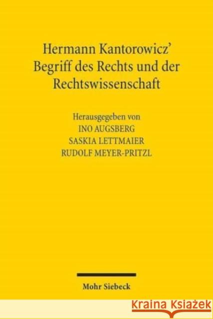 Hermann Kantorowicz' Begriff Des Rechts Und Der Rechtswissenschaft Ino Augsberg Saskia Lettmaier Rudolf Meyer-Pritzl 9783161597985 Mohr Siebeck - książka