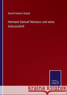 Hermann Samuel Reimarus und seine Schutzschrift David Friedrich Strauss   9783375079642 Salzwasser-Verlag - książka