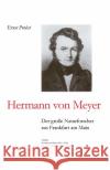 Hermann von Meyer: Der große Naturforscher aus Frankfurt am Main Ernst Probst 9781693794582 Independently Published