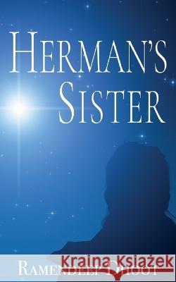 Herman's Sister Ramendeep Dhoot 9781914498787 Clink Street Publishing - książka