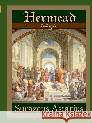 Hermead: Philosophers Surazeus Astarius 9780359794386 Lulu.com - książka