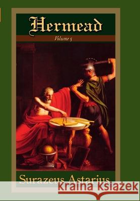 Hermead Volume 5 Surazeus Astarius 9781365261329 Lulu.com - książka