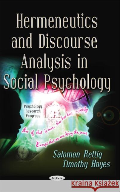 Hermeneutics & Discourse Analysis in Social Psychology Salomon Rettig, Timothy Hayes 9781536119145 Nova Science Publishers Inc - książka