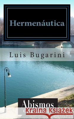 Hermenáutica Bugarini, Luis 9780615951973 Abismos Editorial - książka