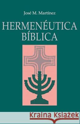 Hermenéutica Bíblica Martinez, José 9788482678870 Vida Publishers - książka