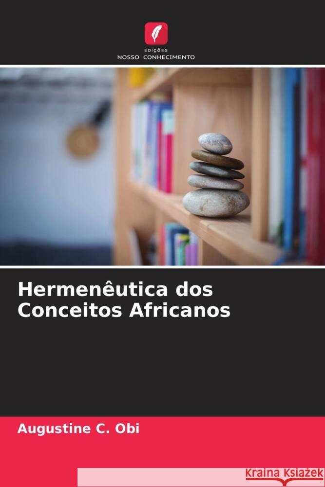 Hermenêutica dos Conceitos Africanos Obi, Augustine C. 9786205549308 Edições Nosso Conhecimento - książka