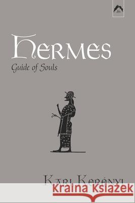 Hermes: Guide of Souls Ker Charles Boer Murray Stein 9780882140940 Spring Publications - książka