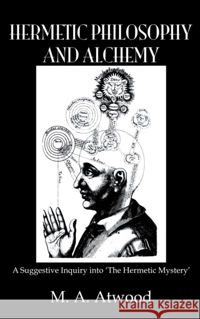 Hermetic Philosophy & Alchemy Mary Anne Atwood 9780710309075 Kegan Paul International - książka