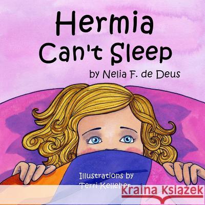 Hermia Can't Sleep Terri Kelleher Nelia F. d 9781544607863 Createspace Independent Publishing Platform - książka