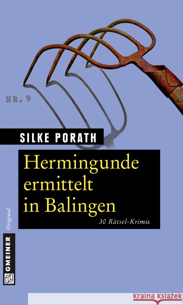 Hermingunde ermittelt in Balingen : 30 Rätsel-Krimis Porath, Silke 9783839215852 Gmeiner - książka