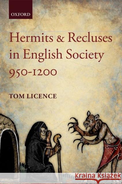 Hermits and Recluses in English Society, 950-1200 Tom Licence 9780199674091  - książka