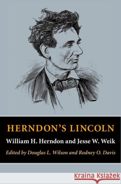 Herndon's Lincoln William H. Herndon Douglas L. Wilson Rodney O. Davis 9780252082078 University of Illinois Press - książka