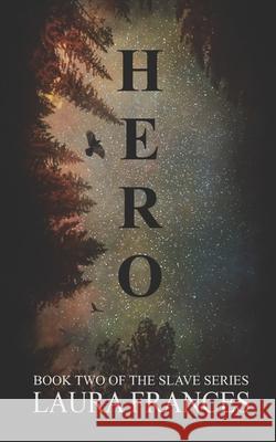 Hero Laura Frances 9781097926534 Independently Published - książka