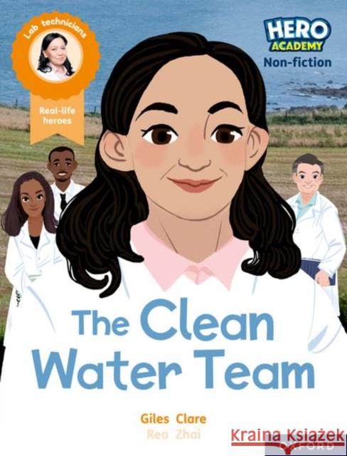 Hero Academy Non-fiction: Oxford Reading Level 11, Book Band Lime: The Clean Water Team Clare  9781382029674  - książka