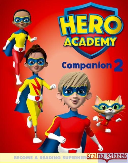 Hero Academy: Oxford Levels 7-12, Turquoise-Lime+ Book Bands: Companion 2 Single Bill Ledger   9780198416869 Oxford University Press - książka