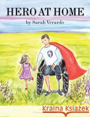 Hero at Home Sarah Verardo U. S. Senator Elizabeth Dole 9781532059537 iUniverse - książka