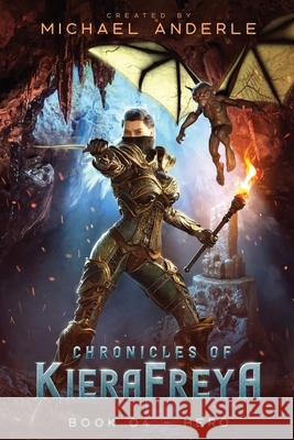 Hero: Chronicles of KieraFreya Book 4 Michael Anderle 9781649710529 Lmbpn Publishing - książka