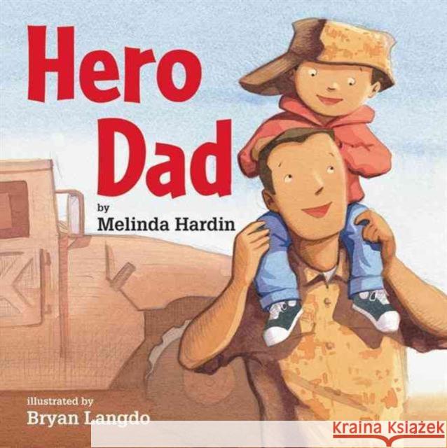 Hero Dad Melinda Hardin, Bryan Langdo 9780761457138 Amazon Publishing - książka