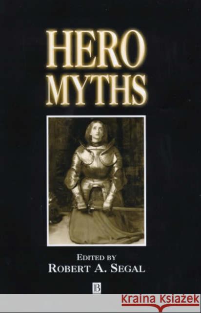 Hero Myths: A Reader Segal, Robert A. 9780631215141 Blackwell Publishers - książka