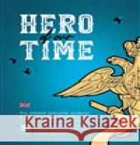 Hero of our Time Olga Cermanová 9788090827967 Three Thrushes - książka