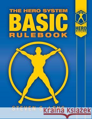 HERO System Basic Rulebook Steven S Long 9781583661222 Hero Games - książka