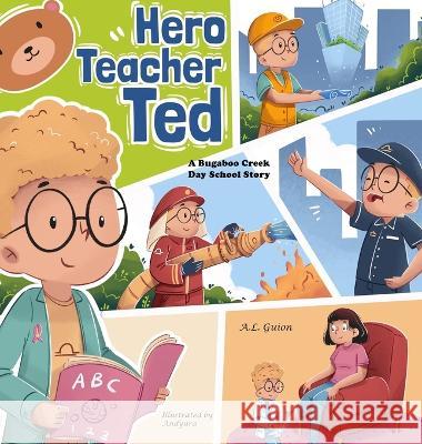 Hero Teacher Ted A. L. Guion 9781956865097 Libra Libros LLC - książka