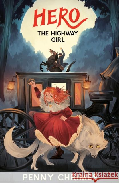 Hero the Highway Girl Penny Chrimes 9781917718028 Firefly Press Ltd - książka