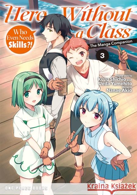 Hero Without a Class Volume 3: The Manga Companion Akio Nanae 9781642734447 Social Club Books - książka