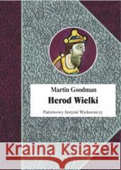 Herod Wielki Martin Goodman 9788381969888 PIW - książka