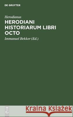 Herodiani historiarum libri octo Herodianus   9783112639313 de Gruyter - książka