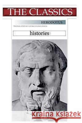 Herodotus, Histories Herodotus                                George Rawlinson Narthex 9781724495952 Createspace Independent Publishing Platform - książka